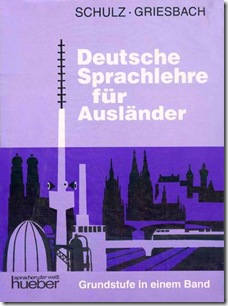 SCHULZ-GRIESBACH -Deutsche Sprachlehre für Ausländer, Lehrbuch